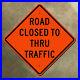 United_States_Road_Closed_to_Thru_Traffic_highway_warning_sign_diamond_16x16_01_tkeq
