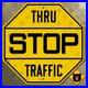 United_States_yellow_STOP_thru_traffic_highway_road_street_sign_1927_16x16_01_nper