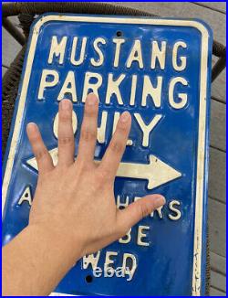 VINTAGE FORD MUSTANG PARKING ONL Y STEEL SIGN NOSTALGIA AMERICANA 18x12