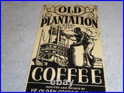 VINTAGE OLD PLANTATION COFFEE With PADDLE BOAT 10.5 PORCELAIN METAL GASOLINE SIGN