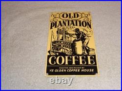 VINTAGE OLD PLANTATION COFFEE With PADDLE BOAT 10.5 PORCELAIN METAL GASOLINE SIGN