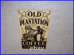 VINTAGE OLD PLANTATION COFFEE With PADDLE BOAT 10.5 PORCELAIN METAL GASOLINE SIGN