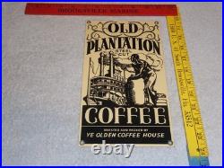 VINTAGE OLD PLANTATION COFFEE With PADDLE BOAT 10.5 PORCELAIN METAL GASOLINE SIGN