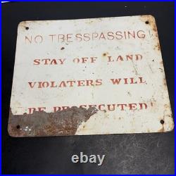 VINTAGE Porcelain NO TRESPASSING Sign STAY OFF LAND Misspell Typo ERROR 12X10