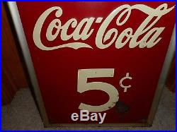 Vintage 1940s HAVE A COKE COCA COLA 5 Cent Metal Advertising VERTICAL SODA SIGN