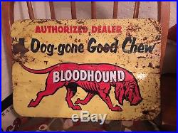 Vintage 1950's Bloodhound Chewing Tobacco Embossed Metal Sign Authorized Dealer