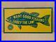 Vintage_1950s_Want_Good_Fishing_Obey_The_Law_Metal_Sign_Pennsylvania_Bait_Rod_01_yob
