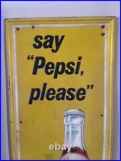 Vintage 1960's Say Pepsi please vertical advertising metal sign