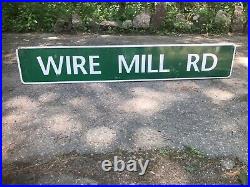 Vintage 6 ft WIRE MILL ROAD Street Sign Highway Interstate Cave Decor Art Signs