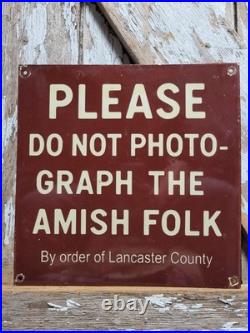 Vintage Amish Porcelain Sign Old Dont Photograph Amish Folk Lancaster County Pa