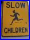 Vintage_Antique_1940_s_SLOW_CHILDREN_Metal_Sign_Yellow_Black_17_5x24_01_bcvq
