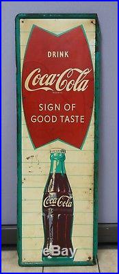 Vintage Antique Coca Cola Drink Coca Cola Sign of Good Taste Metal Sign 53 x 17