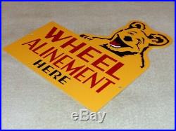 Vintage Bear Wheel Alinement Service Here 12 X 11 Metal Gasoline & Oil Sign