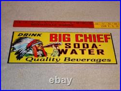 Vintage Big Chief Soda Water Indian Drinks Bottle 15 Porcelain Metal Gas Sign