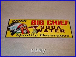 Vintage Big Chief Soda Water Indian Drinks Bottle 15 Porcelain Metal Gas Sign Vintage Big Chief Soda Water Indian Drinks Bottle 15 Porcelain Metal Gas Sign