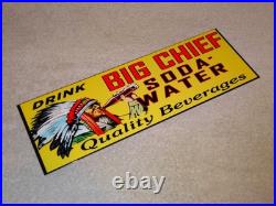 Vintage Big Chief Soda Water Indian Drinks Bottle 15 Porcelain Metal Gas Sign