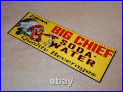 Vintage Big Chief Soda Water Indian Drinks Bottle 15 Porcelain Metal Gas Sign