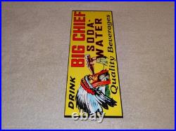 Vintage Big Chief Soda Water Indian Drinks Bottle 15 Porcelain Metal Gas Sign