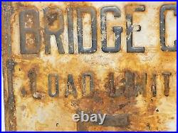 Vintage Bridge Condemned Cast Metal Embossed Sign