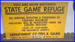 Vintage California State Game Refuge Metal Sign Fish And Game Not Porcelain