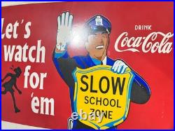 Vintage Coca Cola Porcelain Metal Sign Slow School Zone Officer Enamel 20 x 13