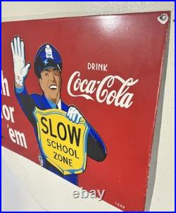 Vintage Coca Cola Porcelain Metal Sign Slow School Zone Officer Enamel 20 x 13