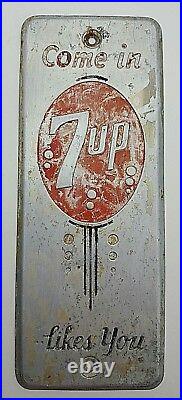 Vintage Come In 7 Up Likes You Soda Pop Metal Palm Door Push Sign General Store