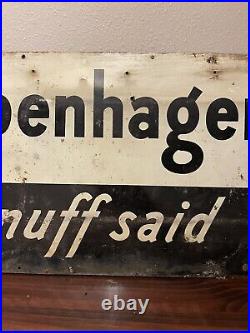 Vintage Copenhagen'S Nuff Said Advertising Metal Sign