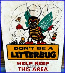 Vintage Don't be a Litter Bug Metal Sign great graphics, farm, soda, gas oil