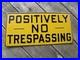 Vintage_Heavy_Duty_metal_Embossed_No_Trespassing_Sign_9_X_18_01_ji