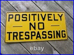 Vintage Heavy Duty metal Embossed No Trespassing Sign 9 X 18