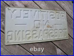 Vintage Heavy Duty metal Embossed No Trespassing Sign 9 X 18