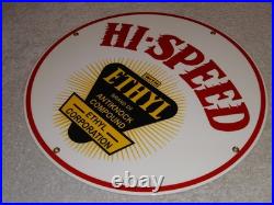 Vintage Hi-speed Ethyl Gas 11 3/4 Porcelain Metal High Speed Gasoline Oil Sign
