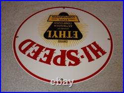 Vintage Hi-speed Ethyl Gas 11 3/4 Porcelain Metal High Speed Gasoline Oil Sign