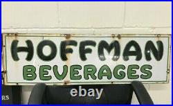 Vintage Hoffman Beverages Porcelain Metal Sign 39 X 12