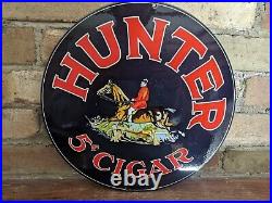 Vintage Hunter Cigar Pipe Tobacco Porcelain Metal Gas Sign 12