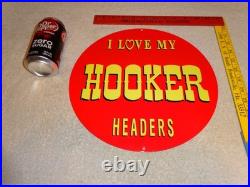 Vintage I Love My Hooker Headers 11 3/4 Porcelain Metal Car, Gasoline Oil Sign Vintage I Love My Hooker Headers 11 3/4 Porcelain Metal Car, Gasoline Oil Sign
