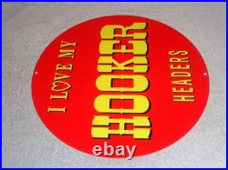 Vintage I Love My Hooker Headers Hot Rod Speed Porcelain Metal Gasoline Oil Sign