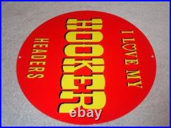 Vintage I Love My Hooker Headers Hot Rod Speed Porcelain Metal Gasoline Oil Sign