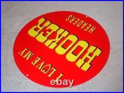Vintage I Love My Hooker Headers Hot Rod Speed Porcelain Metal Gasoline Oil Sign