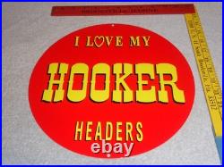 Vintage I Love My Hooker Headers Hot Rod Speed Porcelain Metal Gasoline Oil Sign
