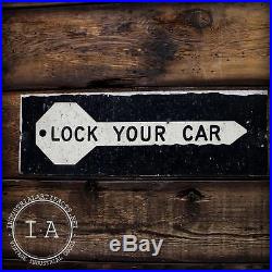 Vintage Industrial Lock Your Car Metal Warning Advertising Sign