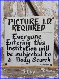 Vintage Jail Porcelain Sign Old Prison Jim Thorp Warden Penitentiary Body Search