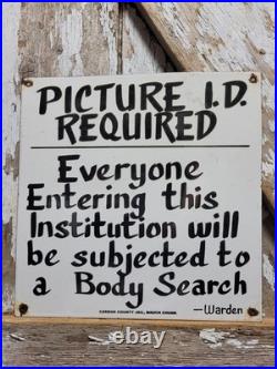Vintage Jail Porcelain Sign Old Prison Jim Thorp Warden Penitentiary Body Search