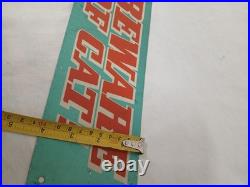 Vintage MCM 1960s BEWARE OF CAT Metal Tin Litho Sign Alice In Wonderland