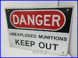 Vintage Metal Danger Unexploded Munitions Keep Out Sign Military