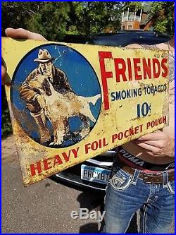 Vintage Metal Friends Smoking Tobacco Snuff Chew Sign With Hunting Dog Graphic