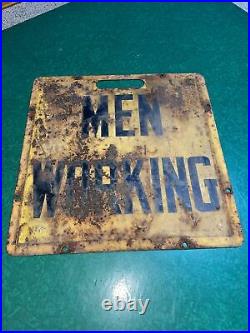 Vintage Metal Men Working Sign Double Sided Phila PA