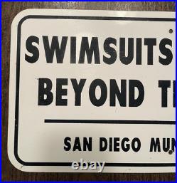 Vintage Metal San Diego Swimsuits Optional Beyond This Point Code 56.53 24x12
