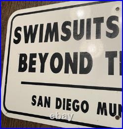 Vintage Metal San Diego Swimsuits Optional Beyond This Point Code 56.53 24x12
